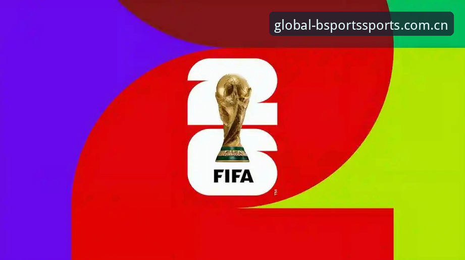 BSports体育官网怎么下载 2030世界杯扩军66队深度评测:中国男足能否圆梦BSports体育平台?